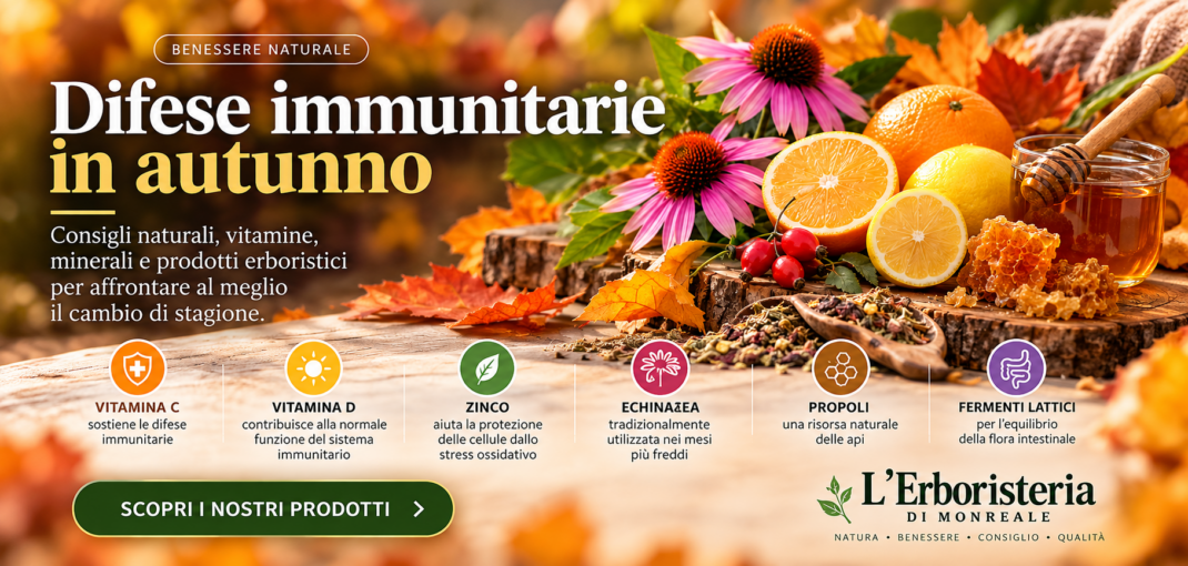 Difese immunitarie in autunno - consigli naturali de L'Erboristeria Monreale